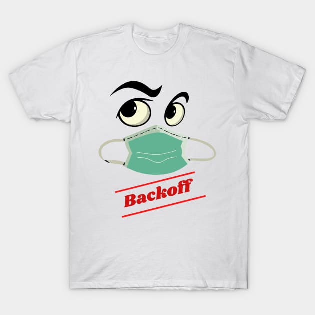 Social distancing Backoff T-Shirt by Lionik09